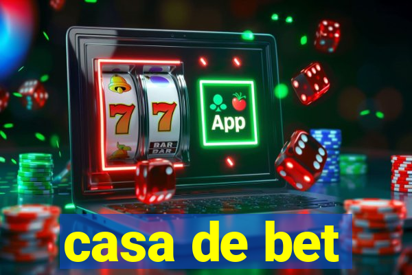 casa de bet