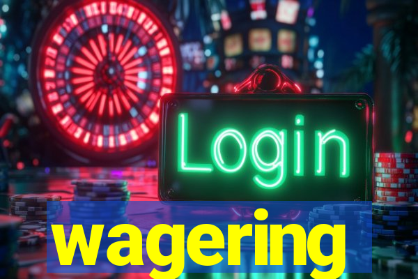 wagering