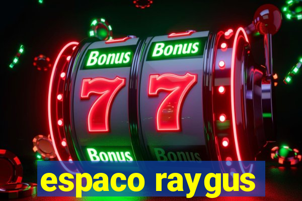 espaco raygus