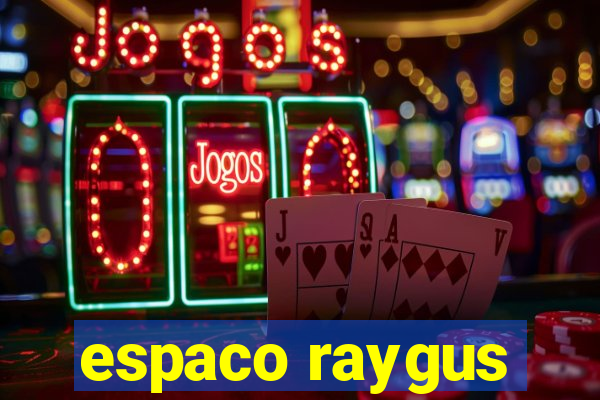 espaco raygus