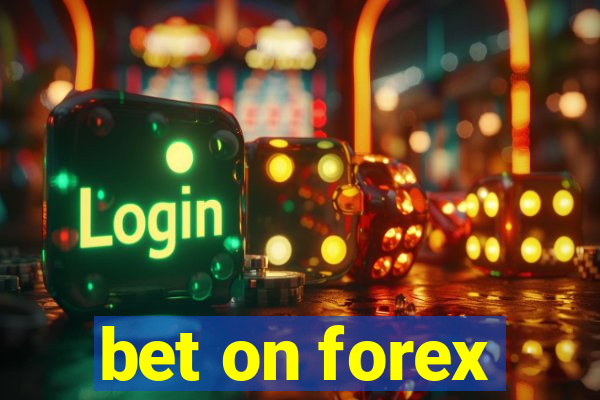 bet on forex