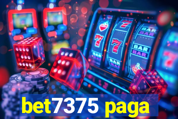 bet7375 paga