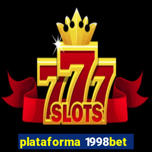 plataforma 1998bet