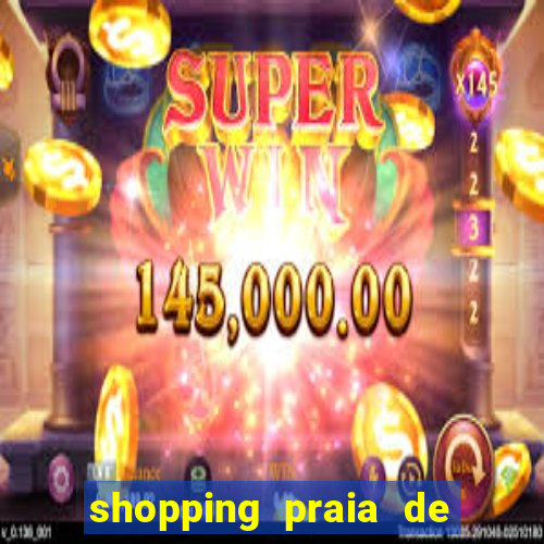 shopping praia de belas cinema