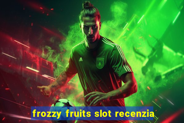 frozzy fruits slot recenzia