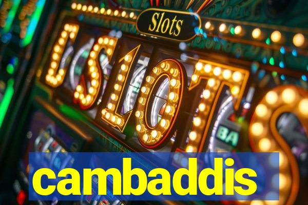 cambaddis