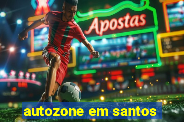 autozone em santos