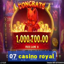 07 casino royal