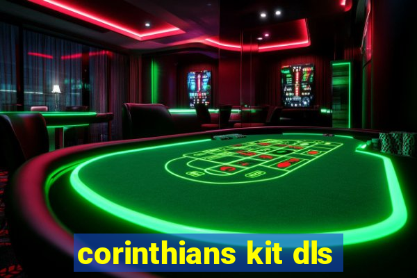 corinthians kit dls