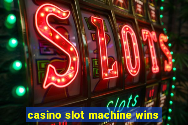 casino slot machine wins