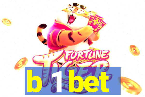 b 1 bet