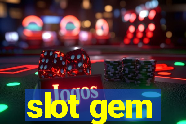 slot gem