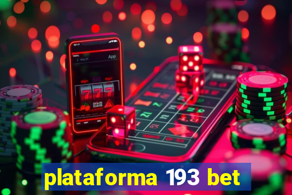 plataforma 193 bet