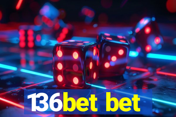 136bet bet