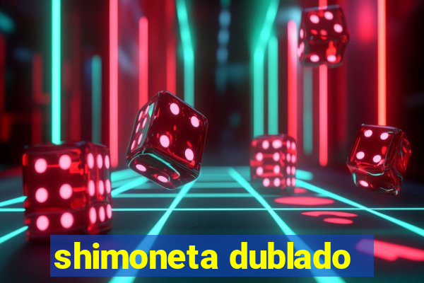 shimoneta dublado