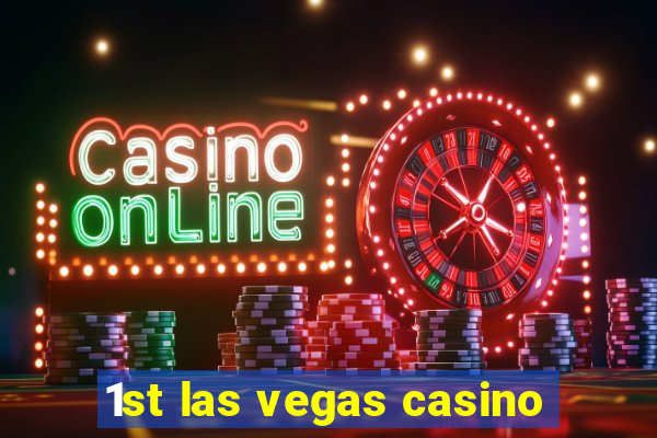 1st las vegas casino