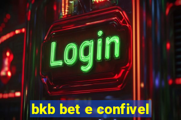 bkb bet e confivel