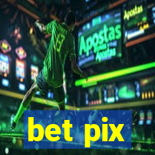 bet pix