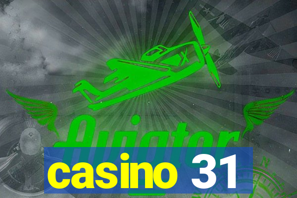 casino 31