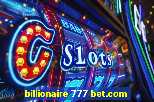 billionaire 777 bet.com