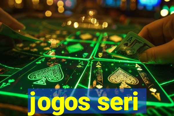 jogos seri