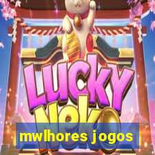 mwlhores jogos