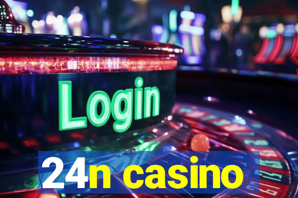 24n casino