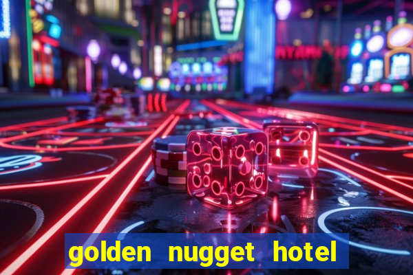 golden nugget hotel and casino las vegas