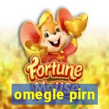 omegle pirn