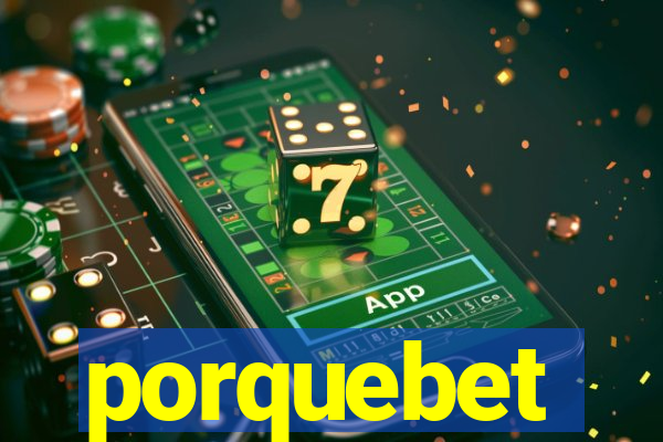 porquebet