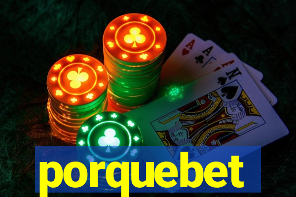 porquebet