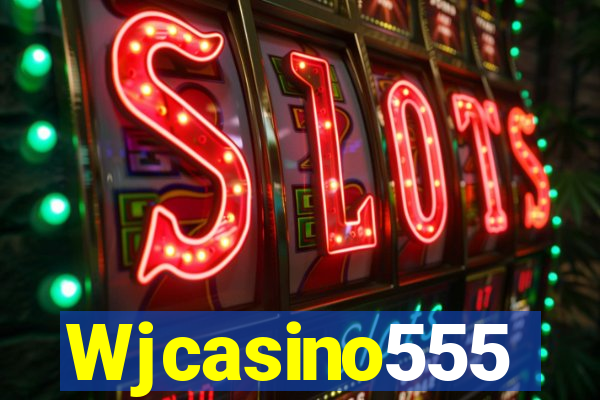 Wjcasino555