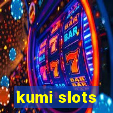 kumi slots