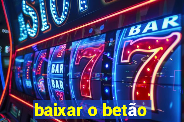 baixar o betão