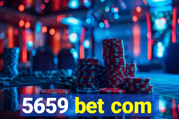 5659 bet com