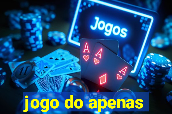 jogo do apenas