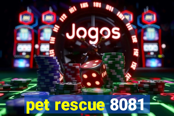 pet rescue 8081