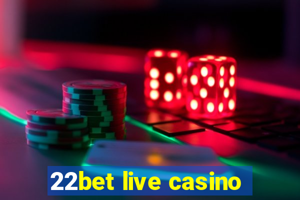 22bet live casino