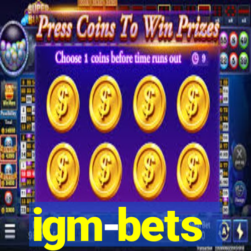 igm-bets