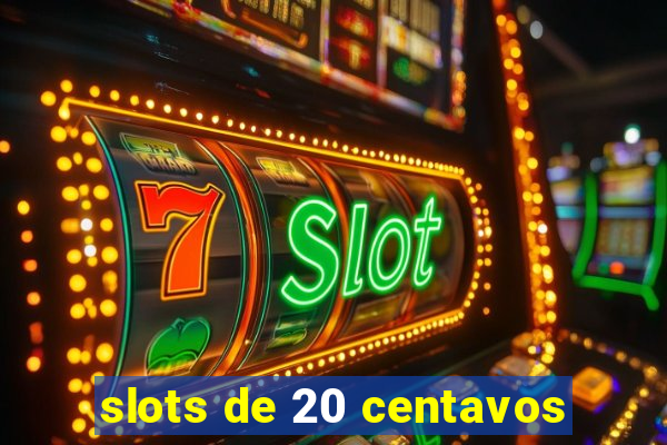 slots de 20 centavos