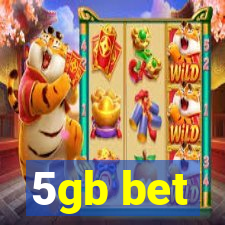 5gb bet