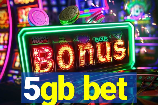 5gb bet