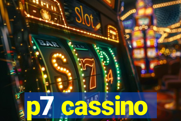 p7 cassino