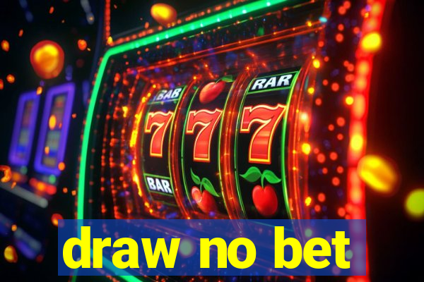 draw no bet