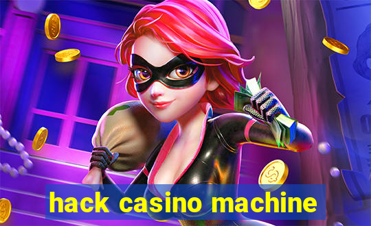 hack casino machine