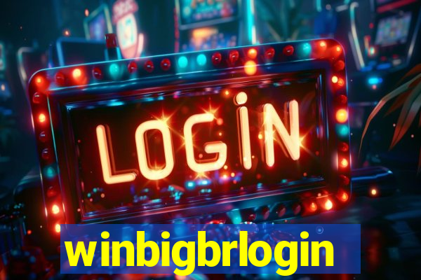 winbigbrlogin