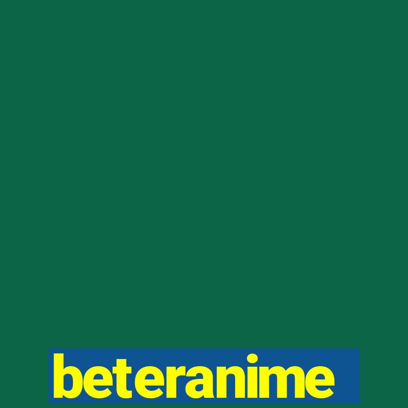 beteranime