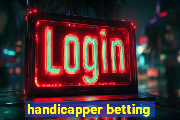 handicapper betting