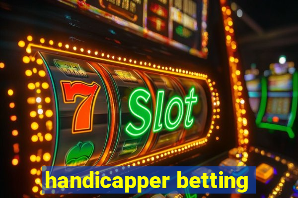 handicapper betting