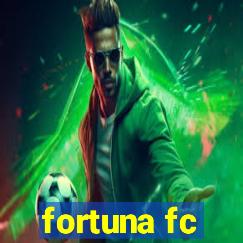 fortuna fc